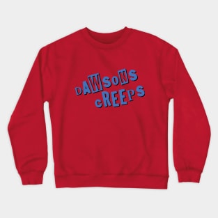 Dawson's Creeps Simple Logo Crewneck Sweatshirt